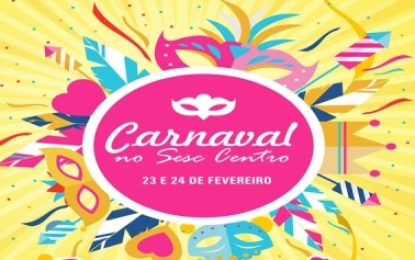 Sesc Paraíba comemora carnaval na Capital