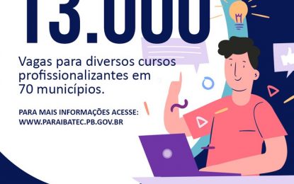 13 MIL VAGAS: Paraíbatec abre inscrições para 39 cursos profissionalizantes em 70 municípios da Paraíba