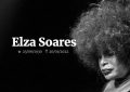 Ela disse hoje que estava indo embora’, conta empresário de Elza Soares.