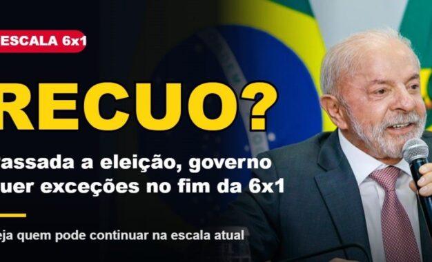 Passada a eleição, governo Lula recua e vai manter escala 6×1 para vários setores
